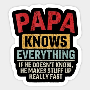 Papa Knows Everything Sticker